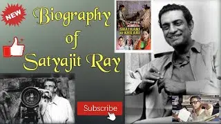 Satyajit Ray || Biography of Satyajit Ray || Gain knowledge