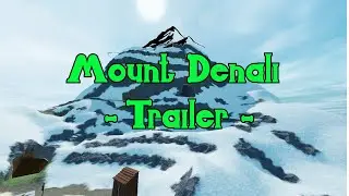 Mount Denali - Game Trailer