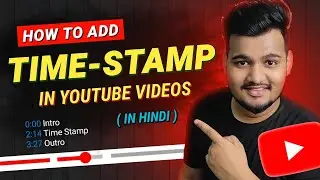 How to add chapters to youtube video || How to add timestamp on youtube