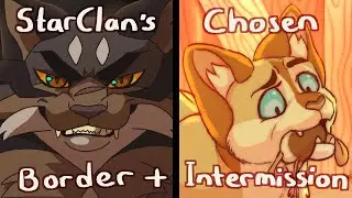 【StarClan's Chosen (Warriors, Tigerstar + Crookedkit) MAP | border + intermission】