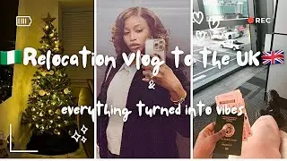 RELOCATION VLOG FROM NIGERIA 🇳🇬 TO THE UK🇬🇧 & EVERYTHING TURNED INTO VIBES⚡️.