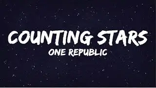 OneRepublic - Counting Stars ( Lyrics Video )
