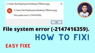 File System Error (-2147416359) | How To Fix Photos App Error Image Does Not Open - Windows 10/8/7