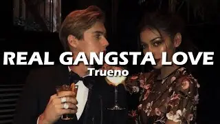 Trueno - REAL GANGSTA LOVE (Letra/Lyrics)