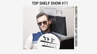 TOP SHELF |   Olmos (Oliver Graham) - Modern Funk producer