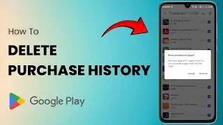How to Delete Google Play Store Purchase History (2025)