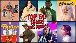 Billboard Top 50 This Week | (3 July, 2021), Billboard Top 50, Billboard 2021 Top 50 