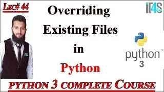 Python Tutorial in Urdu | Hindi | Overriding External Existing Files in Python.
