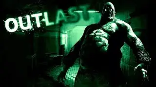 ПРОХОЖДЕНИЕ Outlast ЗА СТРИМ ОТ НАЧАЛА ДО КОНЦА 