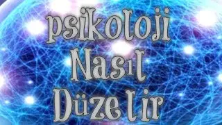 Psikoloji Nasıl Düzelir
