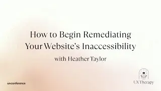 How to Begin Remediating Your Website’s Inaccessibility