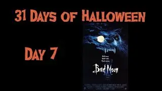 31 Days of Halloween: Day 7: Bad Moon (1996) Review