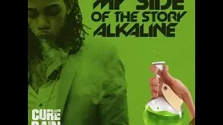 Alkaline - My Side Of The Story (Raw) [Cure Pain Riddim] Feb 2016
