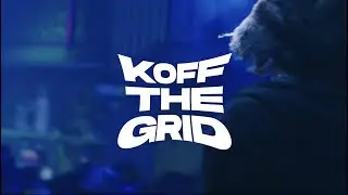 KOFF THE GRID TOUR AFTERMOVIE
