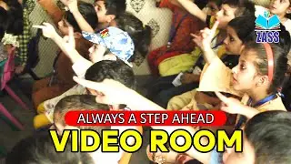 Always a Step Ahead | Video Room for All Classes | ZA SCHOOL SYSTEM