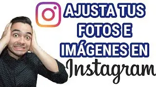 ツ CÓMO AJUSTAR una IMAGEN en INSTAGRAM (1 SOLA manera de HACERLO) 😻