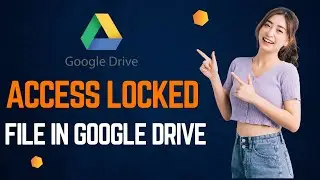 How To Access Google Drive in Easy Steps | Basic Tutorial 2024