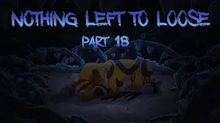 - Nothing left to loose - {Part 18}