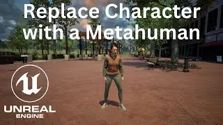 Unreal Engine 5 Quick Tutorials #4 - Replace Character with a Metahuman