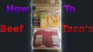 How to Cook Beef Tacos