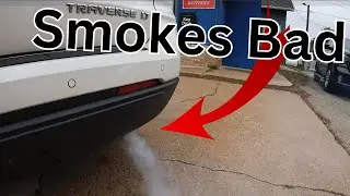 2014 Chevy Traverse Smokes Bad