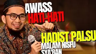 UAH kupas Tuntas Hadist-Hadist palsu yang populer di malam NISFU SYA'BAN