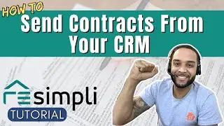 How To Send Contracts In REsimpli CRM | Tutorial