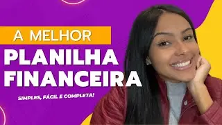 PLANILHA FINANCEIRA 2023 - (A MELHOR E MAIS FÁCIL) !!!
