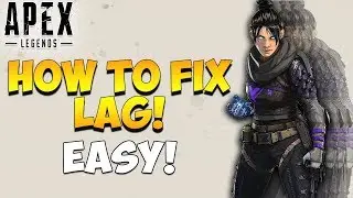 Fixing Lag & Connection Issues! *SOLVED* | Apex Legends
