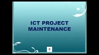 ICT Project Maintenance