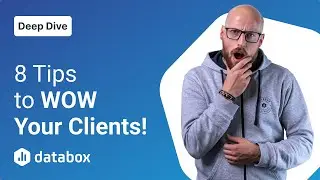 8 Client Reporting Tips Every Agency Needs to Hear | Databox Deep Dives