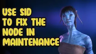 Use SID to fix the node in Maintenance | Avatar Frontiers of Pandora