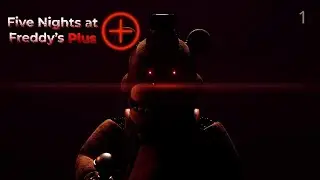 ВОТ ОН ТОТ САМЫЙ ФНАФ ПЛЮС-Five Nights at Freddy's Plus прохождение#1
