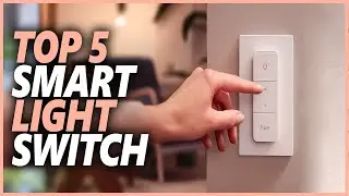 Best Smart Light Switch In 2022 | Top 5 Smart Light Switches That Lasting a Long Time