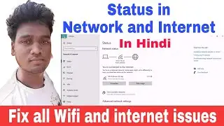 Status in network and internet in windows 10 | Fix all Wi-Fi and internet issues | Network adapter