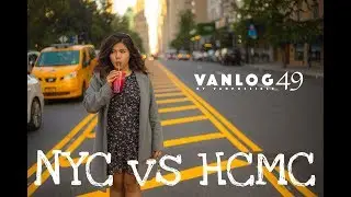 9 ĐIỀU KHÁC BIỆT GIỮA NEW YORK VÀ TP HỒ CHÍ MINH ( SÀI GÒN ) | VLOG 49 | Vân Possible