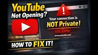 Fix Your Connection Is Not Private Error on YouTube | Easy Solution 2026 | 