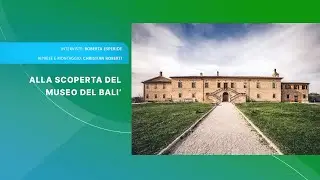 ALLA SCOPERTA DEL MUSEO DEL BALI'