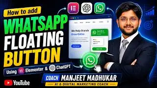 How to Add WhatsApp Floating Button in Website Using Elementor & ChatGPT | WordPress Tutorial
