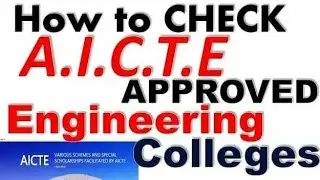How to Know AICTE approved Engineering colleges & universities ???