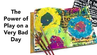 The Power of Play on a Very Bad Day