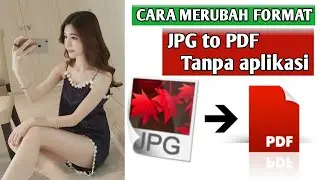 How to convert jpg to pdf | jpg to png tanpa aplikasi tambahan