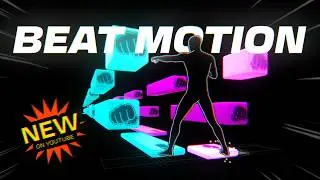 BEAT MOTION #24 | HIGH QUALITY Immersive Interactive Warm Up