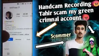 My green crimnal💚 bundle account scamed😠 by tahir fuego 👤full profe with handcam ✋Recording 😡