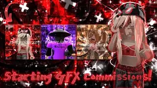 Opening My GFX Commissions 😁