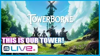 This is our Towerborne