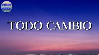 🎵 Marca Mp - TODO CAMBIO (Letra\Lyrics)