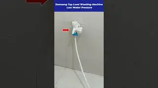 Samsung Top Load Washing Machine Low Water Pressure #shorts
