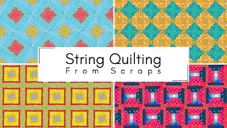 Don't Throw Away Fabric Scraps! Create Amazing Quilt Blocks From Leftover Fabric |String Quilt Block