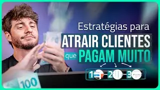 3 estratégias para fechar CLIENTES de copy que PAGAM MUITO acima da média